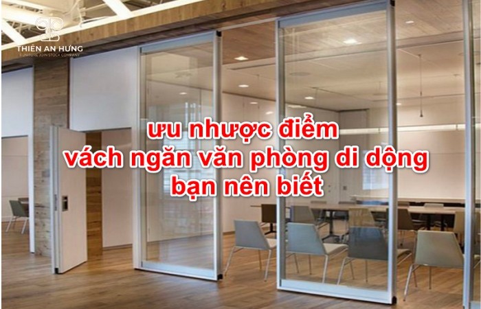 Ưu nhược điểm của vách ngăn 