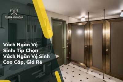 Vách Ngăn Vệ Sinh Chịu Nước Chất Lượng Cao Không Pha Tạp