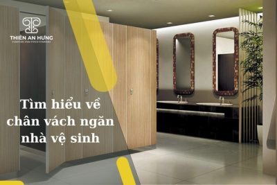 Tìm hiểu về chân vách ngăn nhà vệ sinh