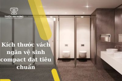 Kích thước vách ngăn vệ sinh compact đạt tiêu chuẩn